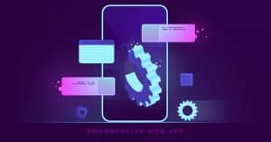 mobile device with gears and icons. Text showing PROGRESSIVE WEB APP